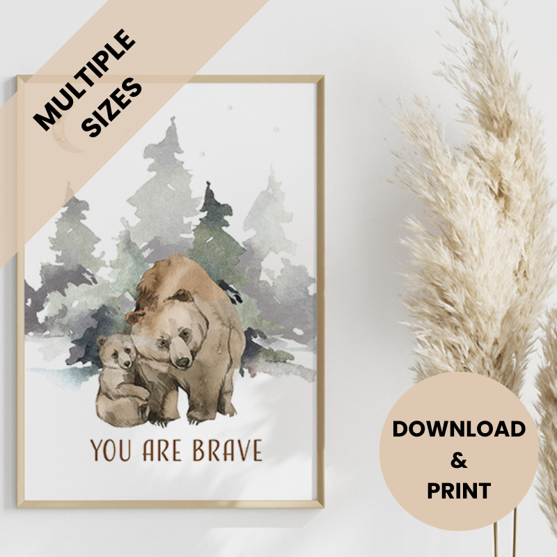 Grizzly You Are BRAVE Printable Wall Art Printable Wall Art