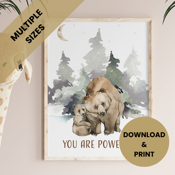 Grizzly You Are POWERFUL Printable Wall Art Printable Wall Art